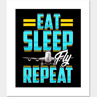 Eat Sleep Fly Repeat Airplane Pilot Aviation Pun Posters and Art